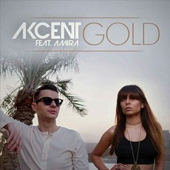 Akcent Ft Amira | Gold