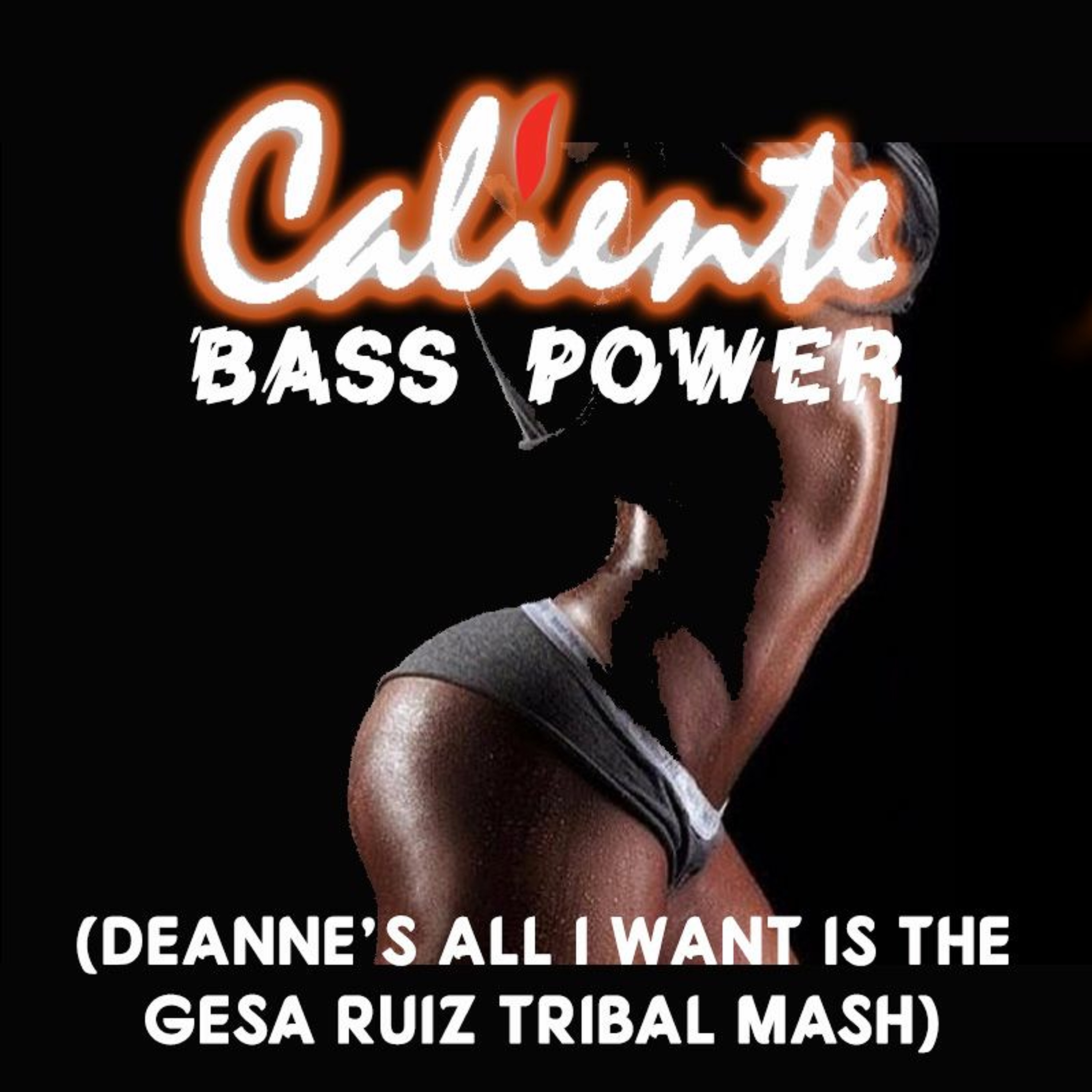 Rebote - Caliente Bass Power (Deanne's All I Want Is The Gesa Ruiz Tribal Mash) episode artwork