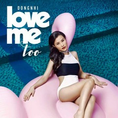 Love Me Too ( Trap Remix Version) - Đông Nhi