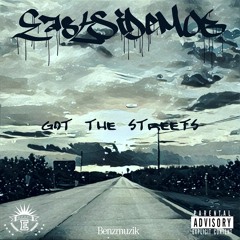 Got The Streets [Prod. By Benzmuzik]