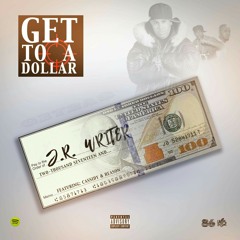 Reason Ft Cassidy & Jr Writer - Get To A Dollar(Exclusive)