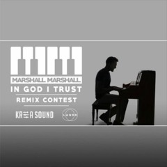 Marshall Marshall - In God I Trust (Martin Benc Remix)