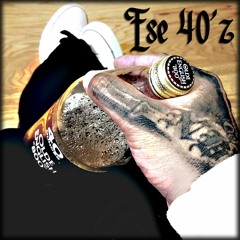 Ese 40'z - No Way To Rewind