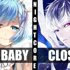 ♪ Nightcore - Cry Baby / Closer (Switching Vocals)