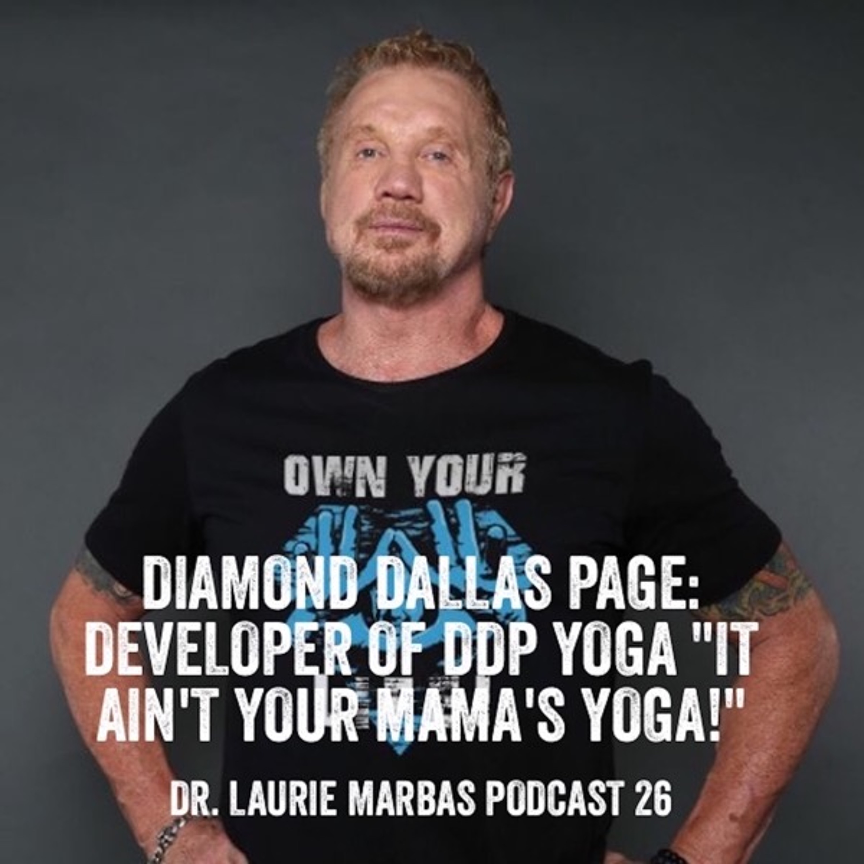 Diamond Dallas Page: This Ain't Your Mama's Yoga
