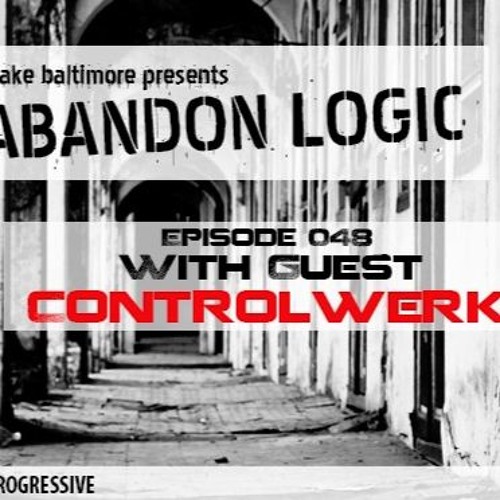 Abandon Logic 048 (February 2017) WGuest Controlwerk