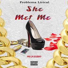 she Met Me (prod. By Izzlebeats)