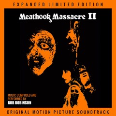 Meathook Massacre 2 Original Score by Rob Robinson - Chase (Qixoni Remix)
