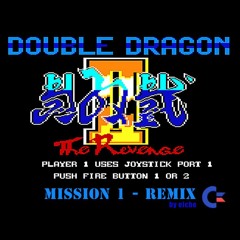 Double Dragon 2 - Mission 1 (C64) Remix