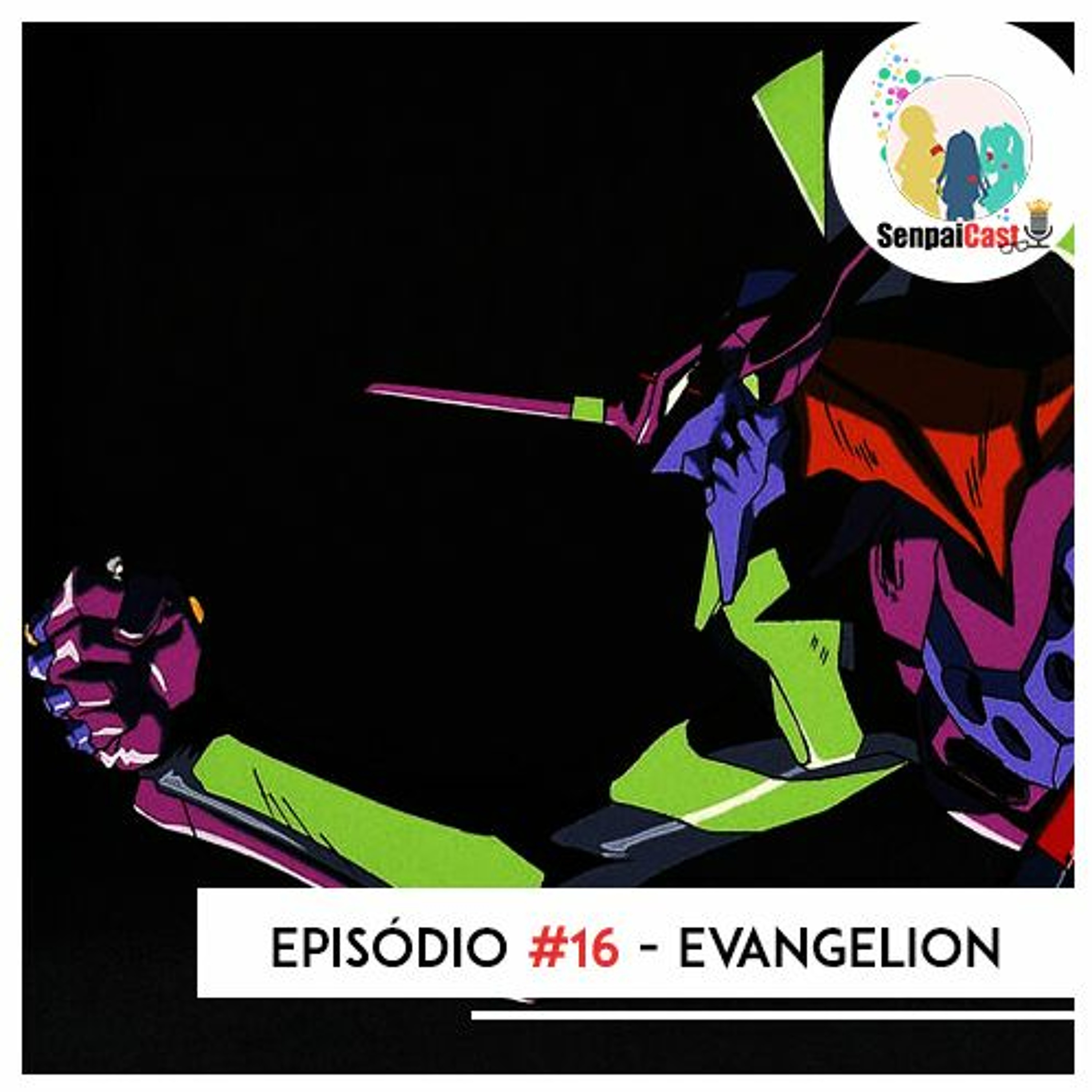 #16 - Evangelion
