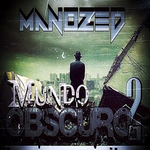 Manozed - Mundo Obscuro Pt 2. (Prod FNDAF)