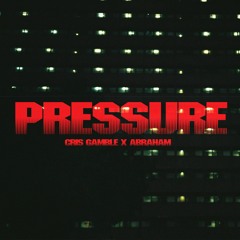 Pressure Feat. Abraham