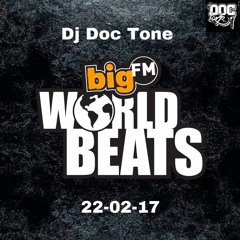Big FM - World Beats Show 1 (22 - 02 - 17)