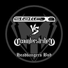 Static-X vs. Counterstrike & Dean Rodell - Headbangers Bud