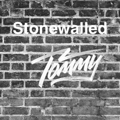 'Stonewalled' By Tommy