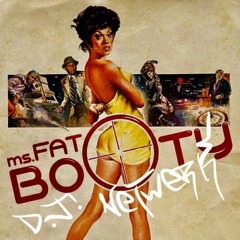 Mrs Fat Booty Remix