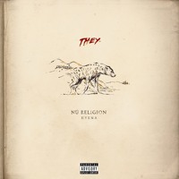 THEY. - Truth Be Told