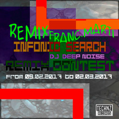 Dj deep nise - infonic search ( Franc.Marti REMIX ) Free Download!!