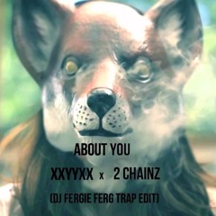 About You - XXYYXX ft. 2 Chainz