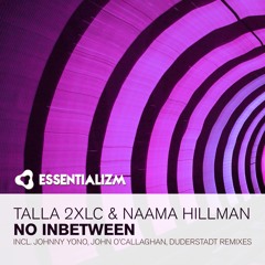 Talla 2XLC & Naama Hillman - No Inbetween (John O'Callaghan Remix)