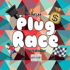 Plug Race (Prod. By @UncleRay1)