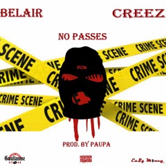 Belair - No Passes Feat. Creez(Prod. By Paupa)