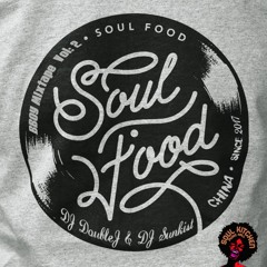 DJ DoubleJ&DJ Sunkist -Soul Food Vol2