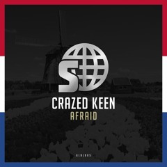 Crazed Keen - Afraid (#GLOBAL005)