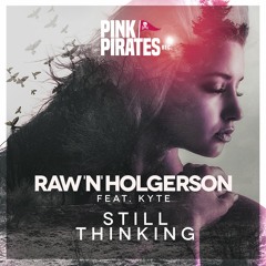 RAW'N'HOLGERSON - Still Thinking Club Mix Edit