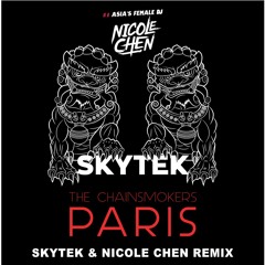 PARIS - (Skytek & Nicole chen Remix) Free Download