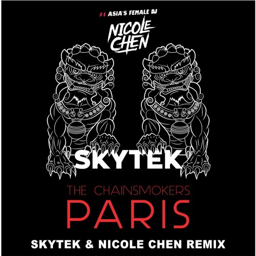 PARIS - (Skytek & Nicole chen Remix) Free Download