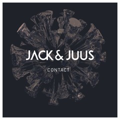Jack & Juus - Contact (Original Mix)