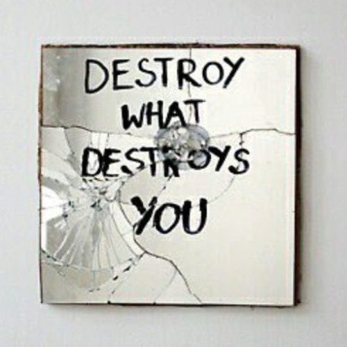 Bury me deep inside your heart. What doesn't destroy you. Destroy what destroys you. Надпись i will destroy you. Разрушь то что разрушает тебя.