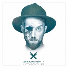 Dirty House Radio 11