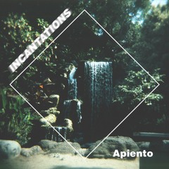 Incantations #1: Mixed by Apiento