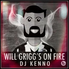 DJ Kenno - Will Griggs On Fire (Zac Riedel Remix)