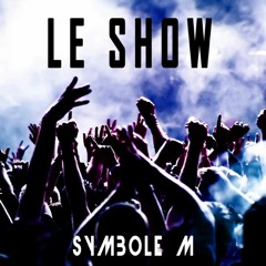 Symbole M - Le Show - Preview