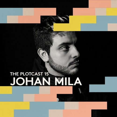 THE PLOTcast #15 - Johan Mila