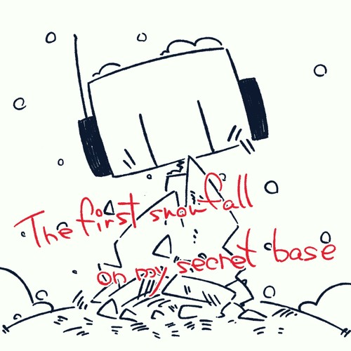 Stream The first snowfall on my secret base by 黒魔 | Listen online for free  on SoundCloud