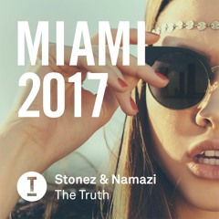 The Truth (OUT NOW)- Stonez & Namazi [Toolroom Records]