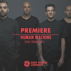 Premiere: Human Machine - Elena (Original Mix)