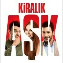 Kiralik Ask -اغنيه حب للايجار