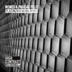 Nenes & Pascal Feliz - Platinum (Radion6 Remix) [OUT NOW]