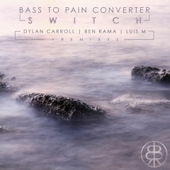 Switch (Original Mix) - Bass To Pain Converter [BASSIC RECORDS]