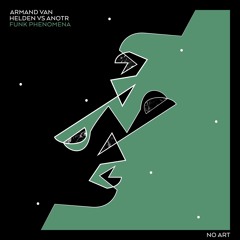Premiere: ANOTR X Armand Van Helden - Funk Phenomena [No Art]