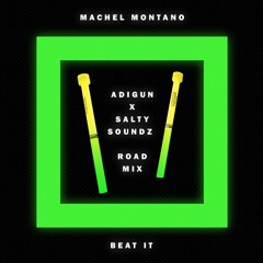 Beat It - Adigun & Salty Soundz Road Mix