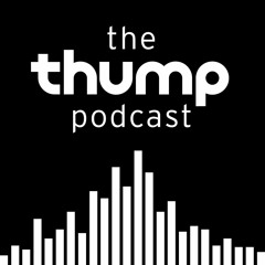 The Thump Podcast - Episode 1: Love Saves the Day