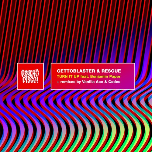 Gettoblaster & Rescue - Turn It Up feat. Benjamin Paper