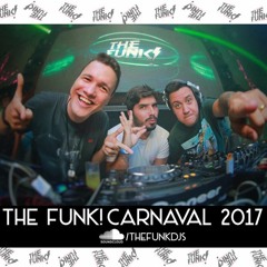 The Funk! - Fevereiro `17 - Especial Carnaval