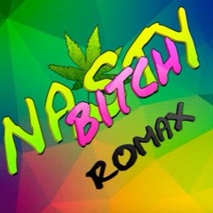ROMAX - Nasty Bitch